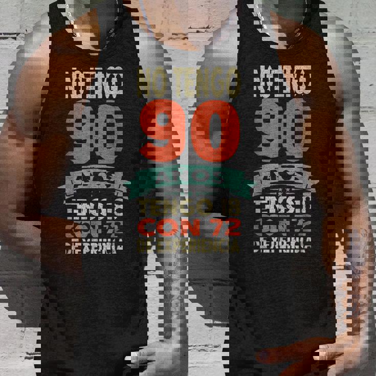 No Tengo 90 Años Tengo 18 Con 72 De Experiencia Divertido Camiseta sin mangas Regalos para él
