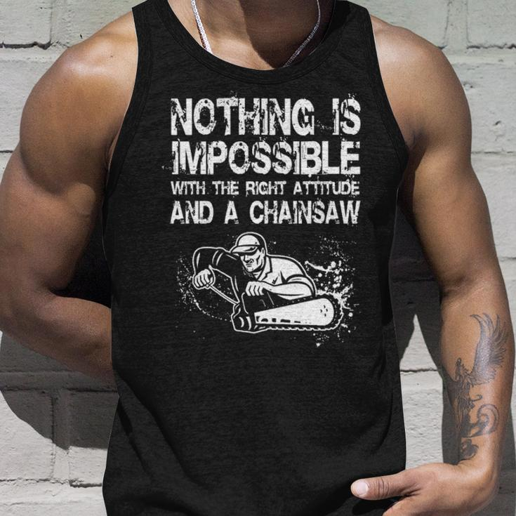Nothing Is Mpossible With The Right Attitude And A Chainsaw Tank Top Gifts for Him