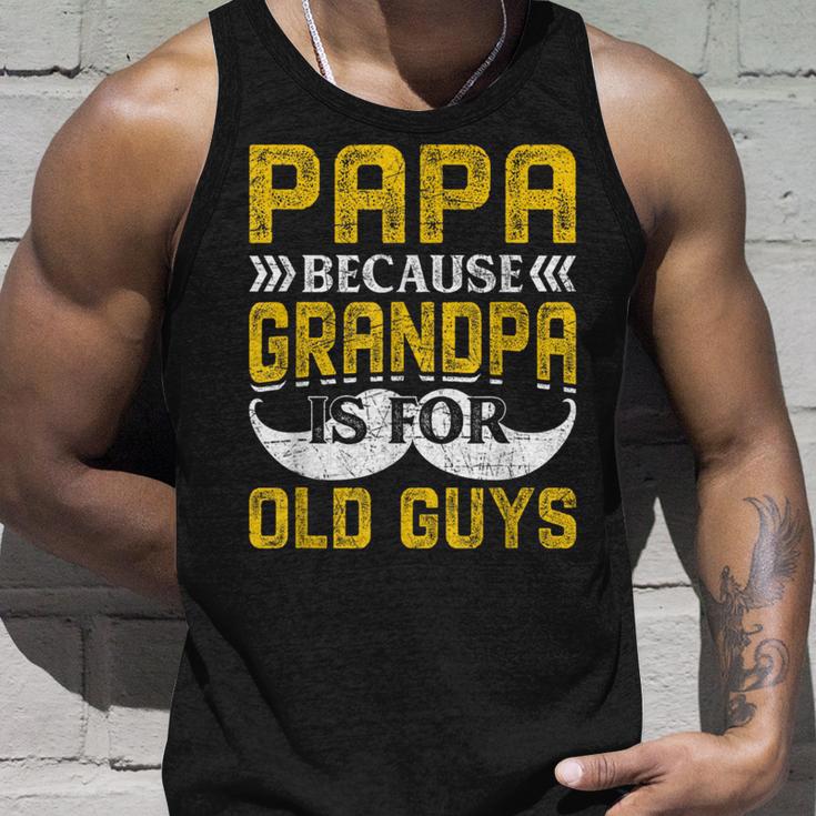 Papa Because Grandpa Is For Old Guys Lustigesintage-Geschenk Für Papa Tank Top Geschenke für Ihn