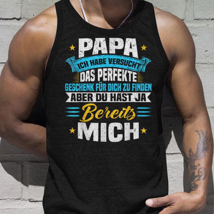 Papa Ich Habeersucht Das Perfekte Geschenk Zu Finden Tank Top Geschenke für Ihn