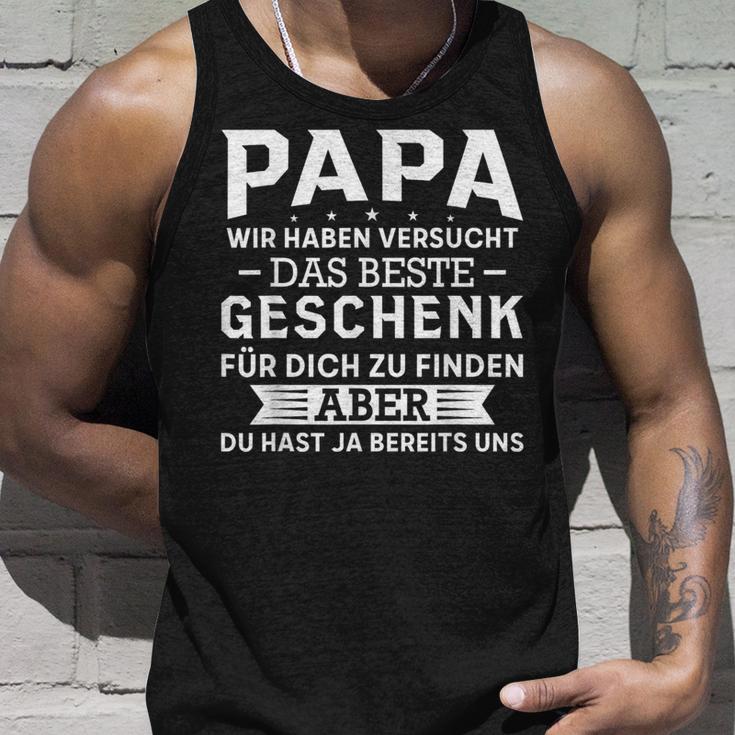 Papa Wir Habenersucht Das Beste Geschenk Tank Top Geschenke für Ihn