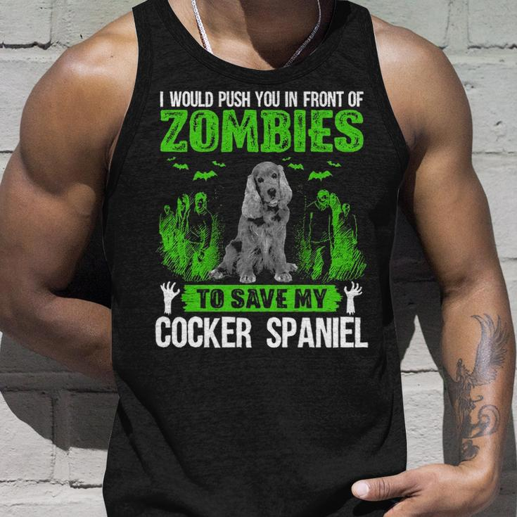 Push You In Front Of Zombies Save Cocker Spaniel Dog Tank Top Gifts for Him