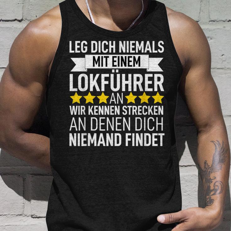 Railway Leg Dich Niemals Mit Ein Lokführer An Tank Top Geschenke für Ihn