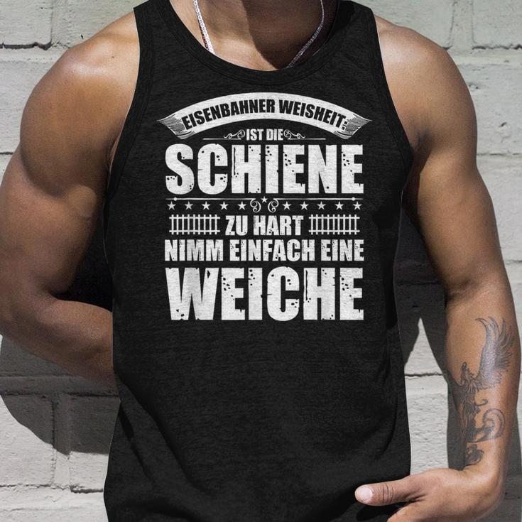 Railway Wisdom Ist Die Schahn Zu Hart Nimm Ein Soft Tank Top Geschenke für Ihn