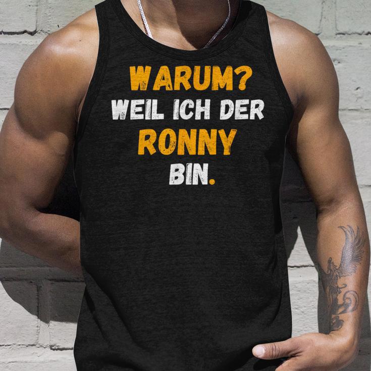 Ronny Lustig Weil Ich Der Ronny Bin Tank Top Geschenke für Ihn