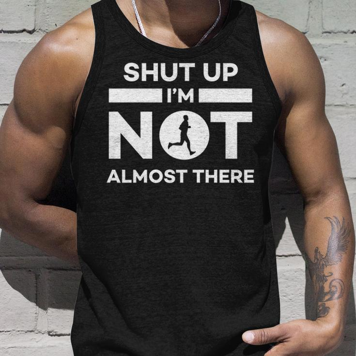 Running Shut Up I'm Not Almost There Quote Tank Top Gifts for Him