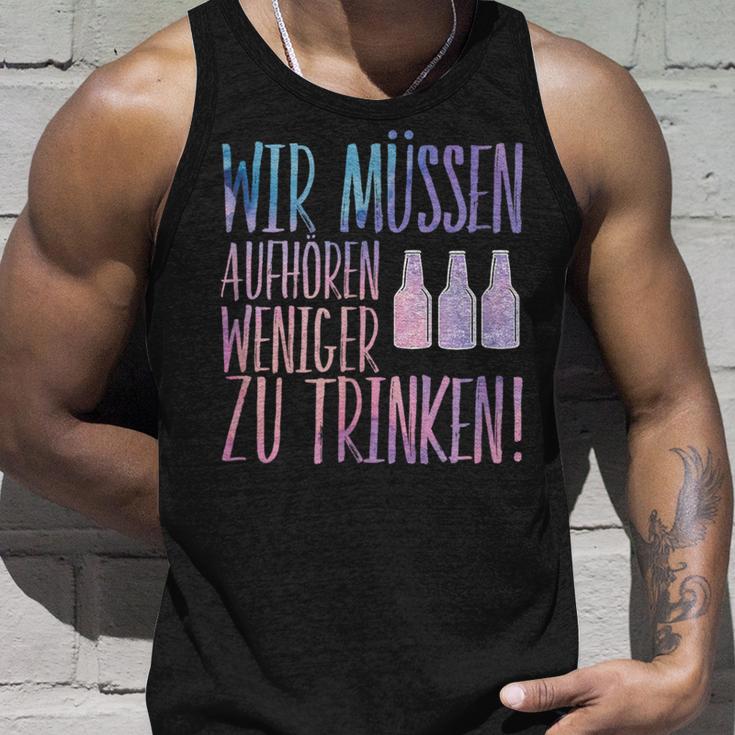 Sauf Wir Muss Aufaufhören We Have To Stop Drinking Less Tank Top Geschenke für Ihn