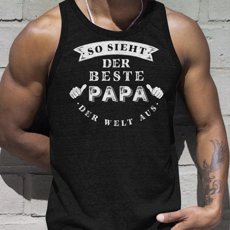 So Sieht Der Beste Papa Der Welt Aus Geschenkatertag Tank Top Geschenke für Ihn