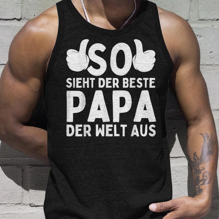 So Sieht Der Beste Papa Der Welt Aus Geschenke Zumatertag Tank Top Geschenke für Ihn