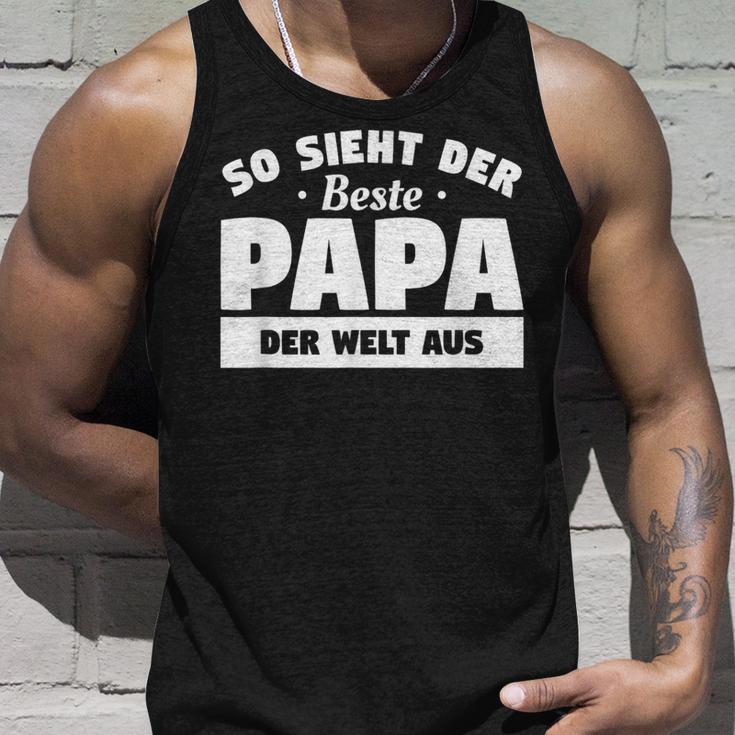 So Sieht Der Beste Papa Der Welt So Sieht Der Beste P Tank Top Geschenke für Ihn