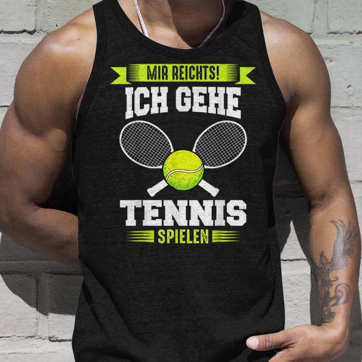 Tennis Mir Reichts Ich Gehe Tennis Spielen Tank Top Geschenke für Ihn