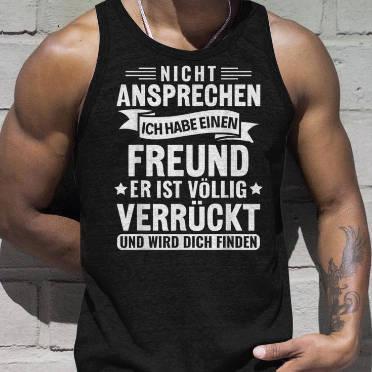 Vgeben Nicht Ansprechen Ich Habe Einen Freund S Tank Top Geschenke für Ihn