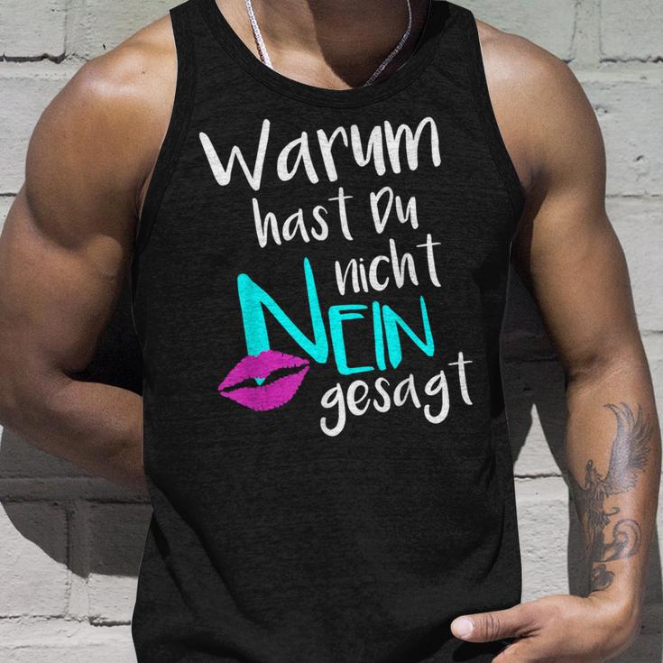 Warum Hast Du Nicht Nein Gesagt Tank Top Geschenke für Ihn