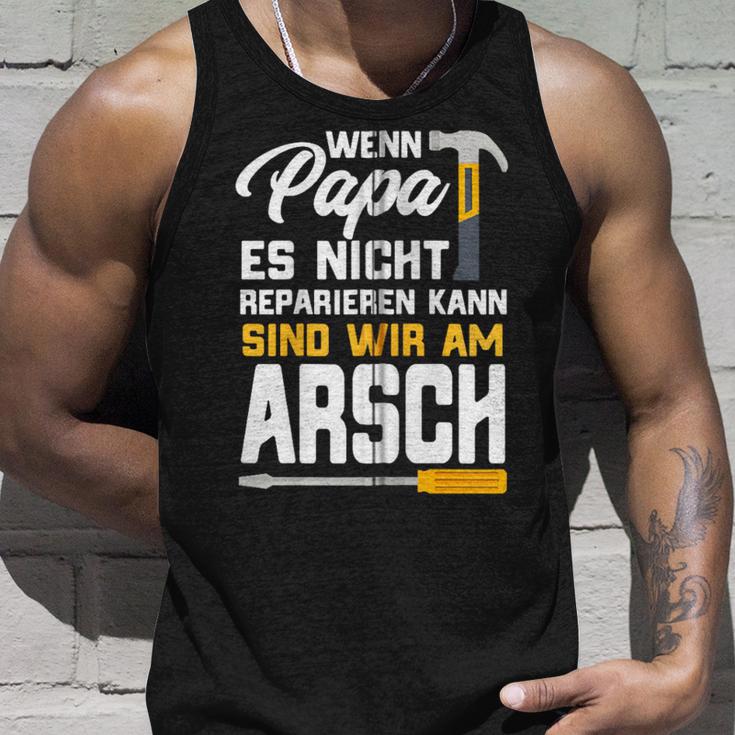 Wenn Papa Es Nicht Reparieren Kann Geschenk Papa Handwerker Kapuzenjacke Tank Top Geschenke für Ihn