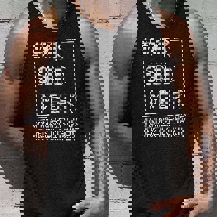 Wirsind Mehr Miteinander Für Menschheit Anti-Hass Tank Top Geschenke für Ihn