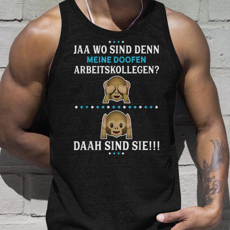 Wo Sind Denn Meine Doofen Arbeitskollegen Tank Top Geschenke für Ihn