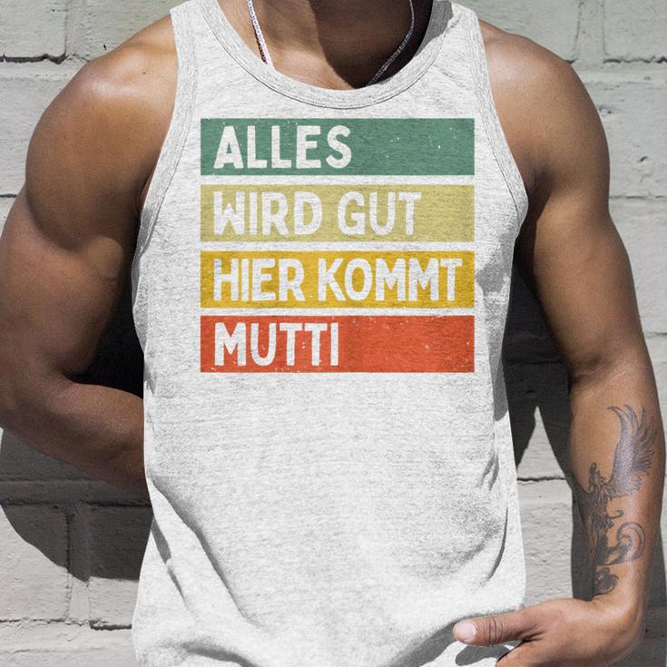 Alles Wird Gut Hier Kommt Mutti Retrointage First Name Saying Tank Top Geschenke für Ihn