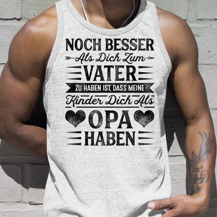 Großvater Noch Besser Als Dich Zumater Zu Haben Enkel Grandpa Tank Top Geschenke für Ihn