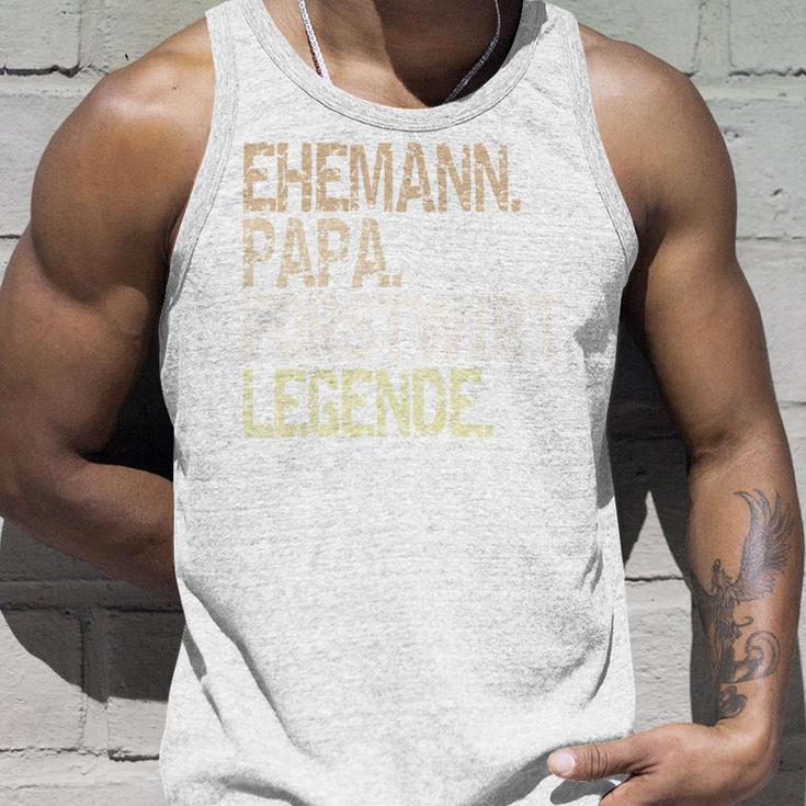 Husband Papa Forstwirt Legende Forest Worker Outfit Tank Top Geschenke für Ihn