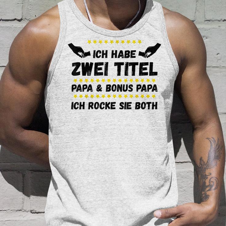 Ich Habe Zwei Titel Papa Und Bonus Papa Rocke Sie Both Tank Top Geschenke für Ihn