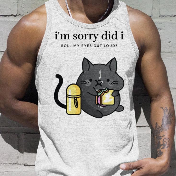 I'm Sorry Did I Roll My Eyes Out Loud Sarkastische Katze Tank Top Geschenke für Ihn