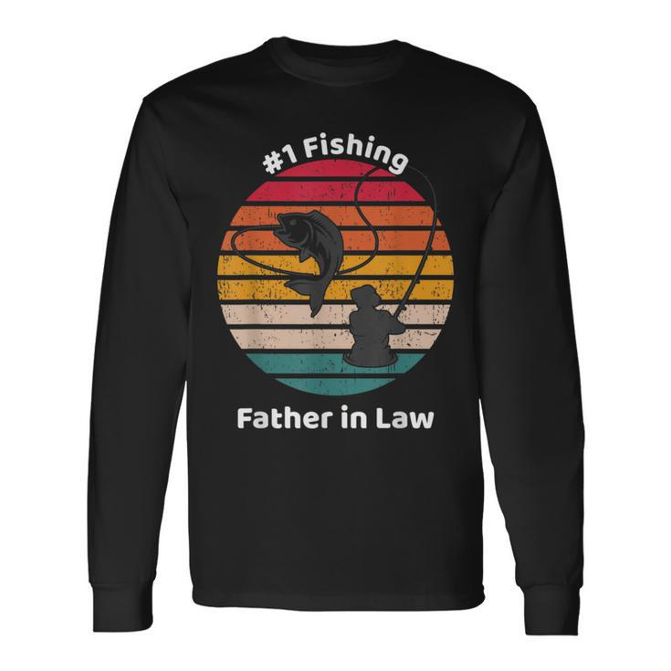 1 Fishing Father In Law Graphic Fisherman Fathers Day Long Sleeve T-Shirt