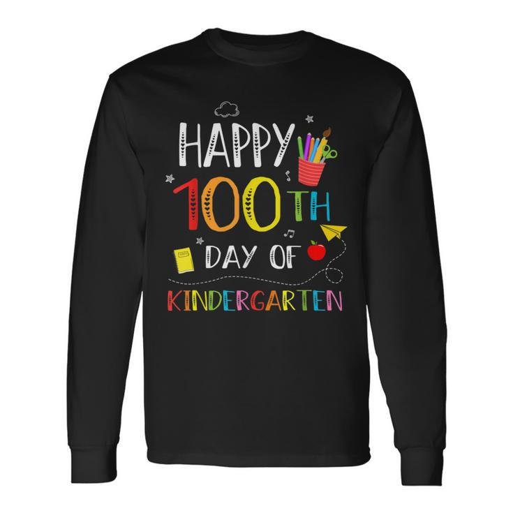 100 Days Of Kindergarten Happy 100Th Day Of School Teachers Long Sleeve T-Shirt