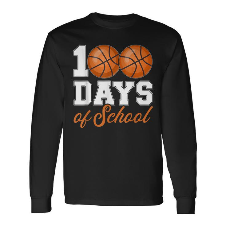 100 Days Of School For 100Th Day Basketball Student Teacher Long Sleeve T-Shirt