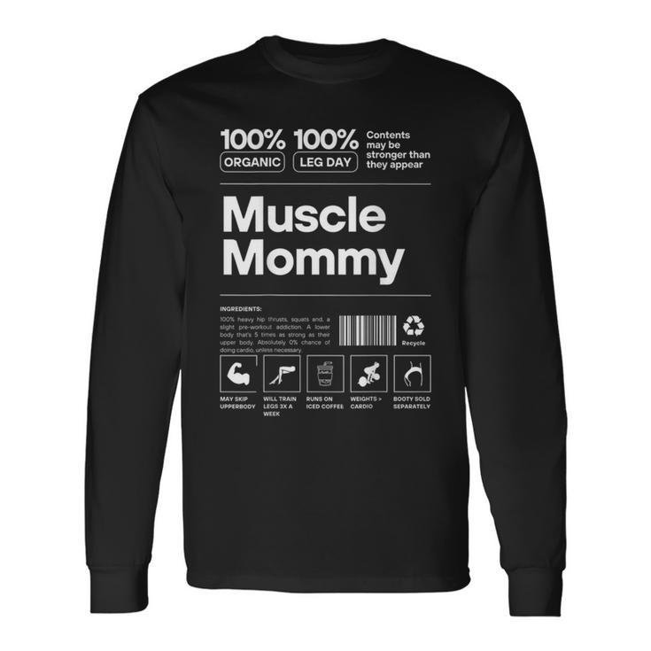 100 Muscle Mommy Bodybuilding Gym Fit On Back Long Sleeve T-Shirt