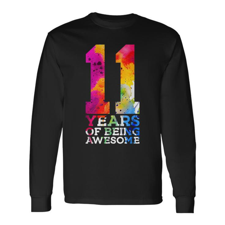 11 Years Of Being Awesome 11Th Birthday Long Sleeve T-Shirt