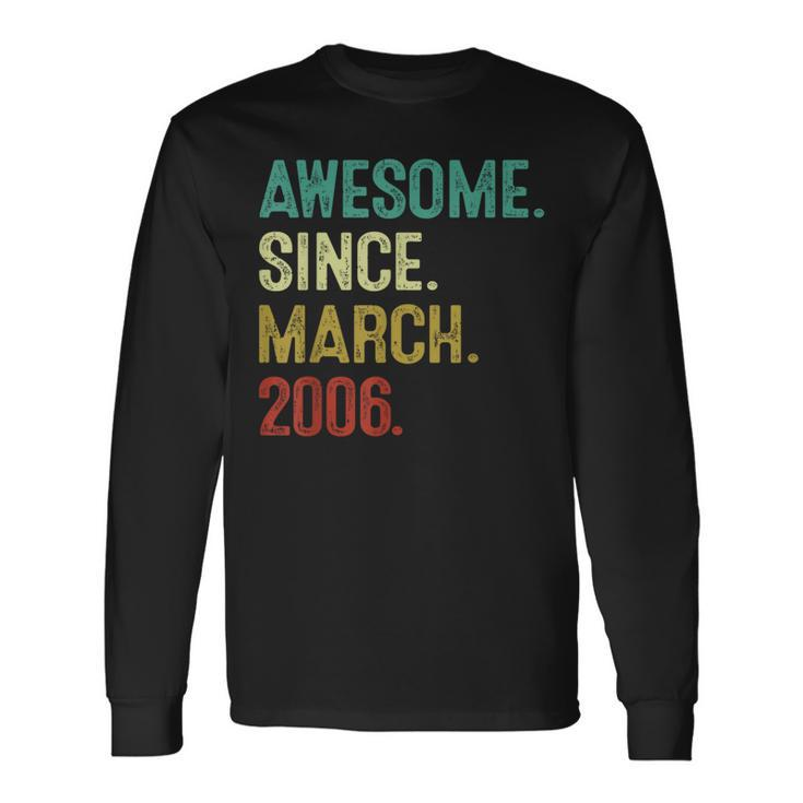 18 Year Old Awesome Since March 2006 18Th Birthday Long Sleeve T-Shirt