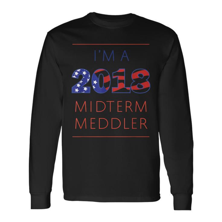 2018 Midterm Meddler Long Sleeve T-Shirt Gifts ideas