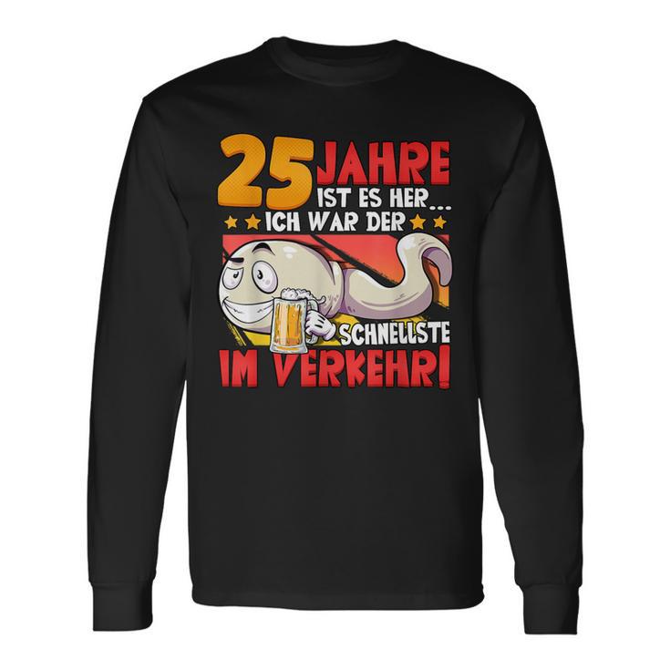 25 Jahre Ist Es Her 25 Birthday S Langarmshirts Geschenkideen