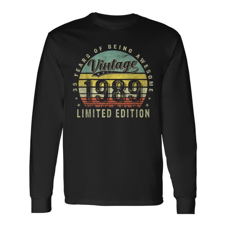 35 Year Old Vintage 1989 Limited Edition 35Th Birthday Long Sleeve T-Shirt