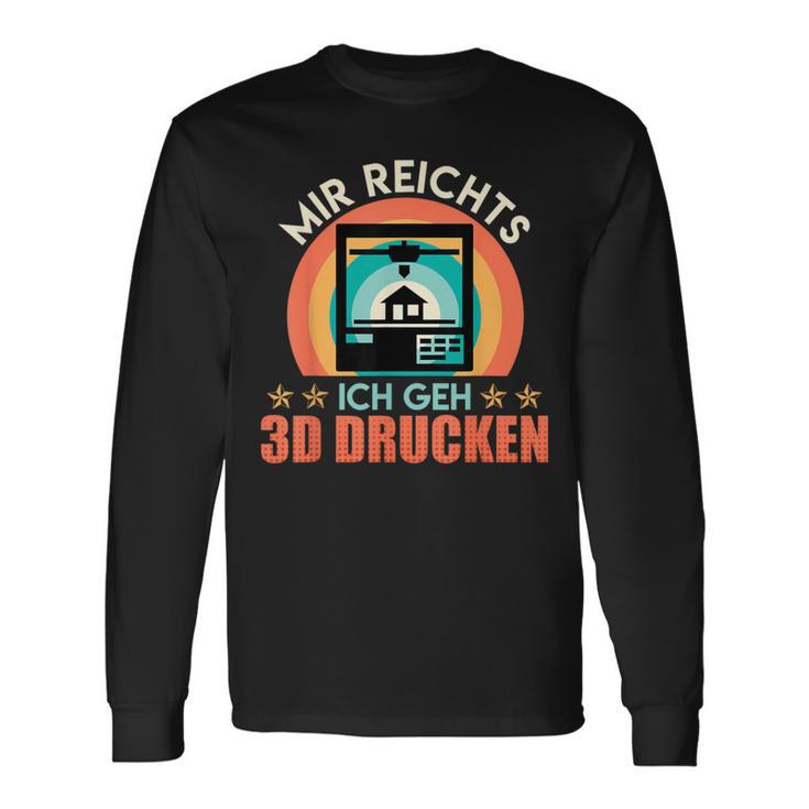 3D Printer Mir Reichts Ich Geh 3D Print Fan Langarmshirts Geschenkideen