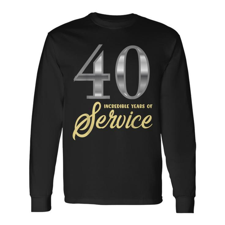 40 Years Of Service 40Th Employee Anniversary Appreciation Long Sleeve T-Shirt
