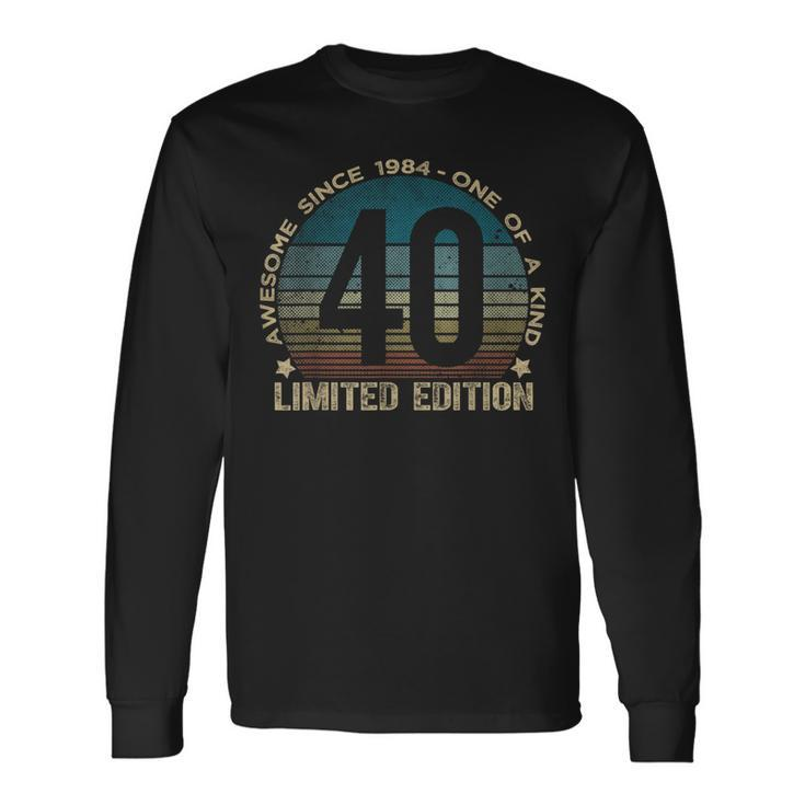 40Th Birthday 40 Year Old Vintage 1984 Limited Edition Long Sleeve T-Shirt