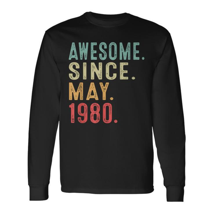 44 Years Old Awesome Since May 1980 44Th Birthday Long Sleeve T-Shirt