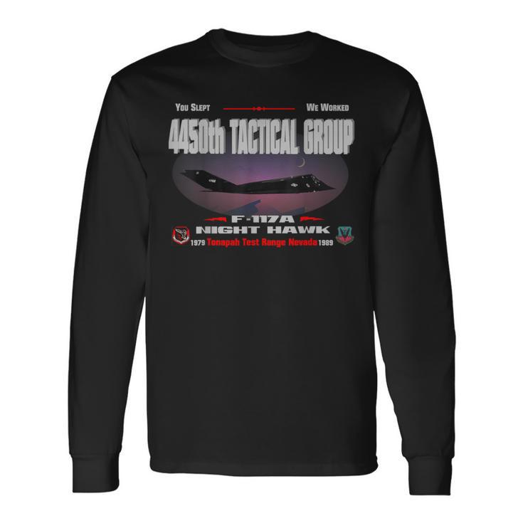 4450Th Tactical Group--F-117A Night Hawk Long Sleeve T-Shirt