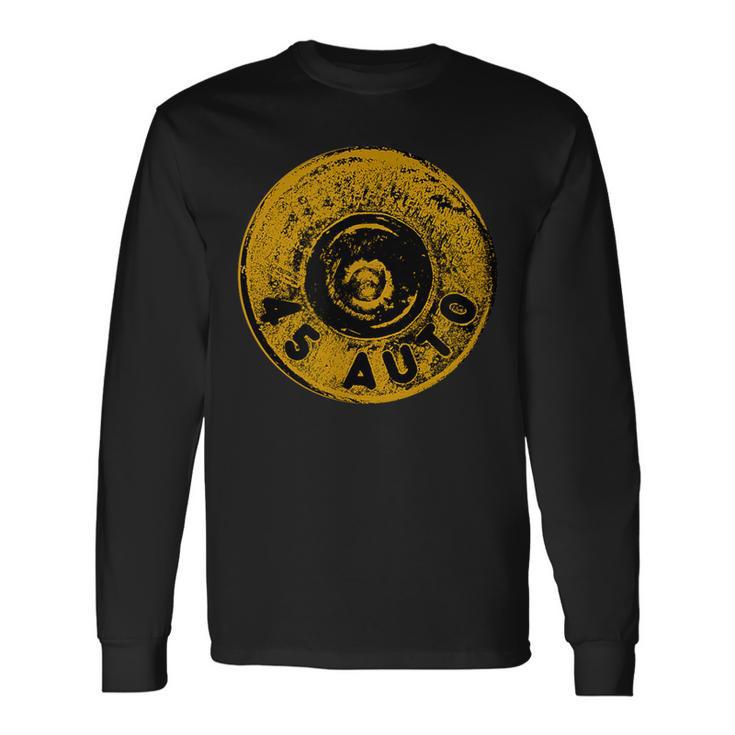 45 Acp Cartridge Bottom Big Bore Ammo Long Sleeve T-Shirt