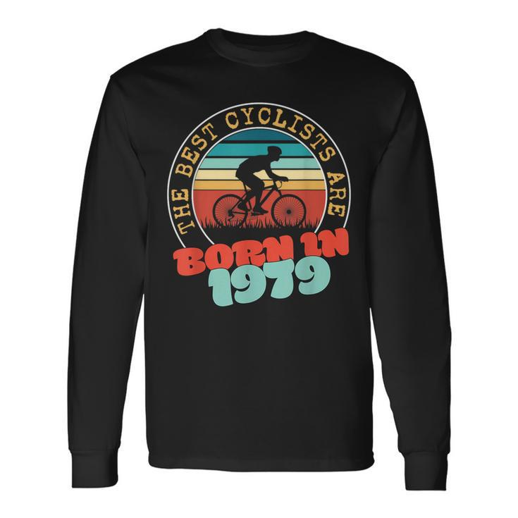 45 Year Old Cyclist Born In 1979 45Th Birthday Cycling Long Sleeve T-Shirt