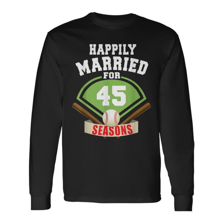 45Th Wedding Anniversary Baseball Couple Long Sleeve T-Shirt Gifts ideas