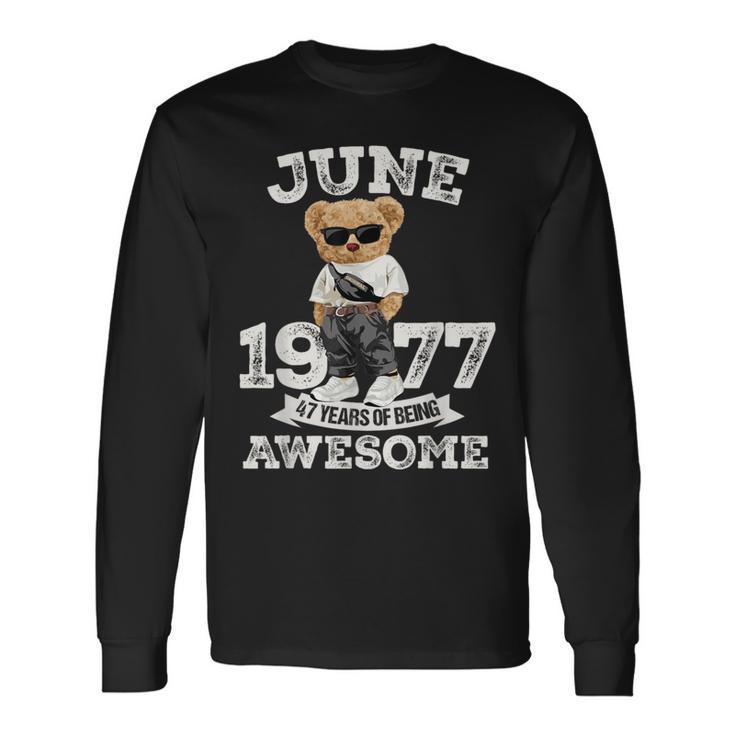 47 Year Old Awesome June 1977 47Th Birthday Boys Long Sleeve T-Shirt