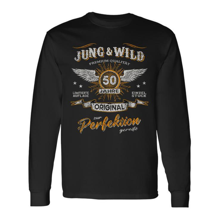 50 Jahre Jung & Wild Zu Perfektion Matured 50Th Birthday Langarmshirts Geschenkideen