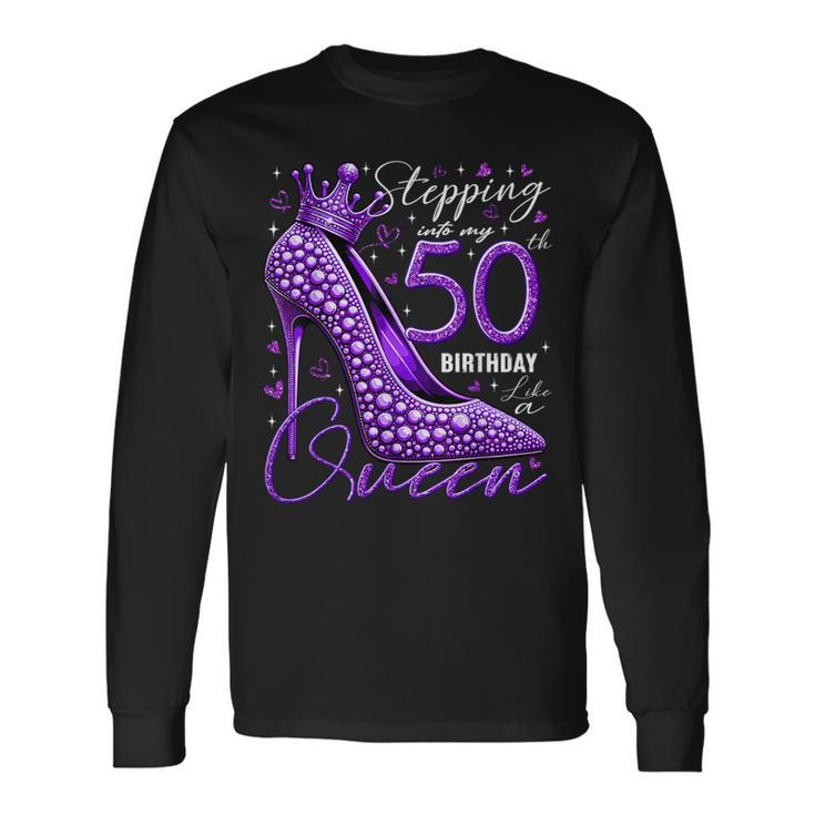 50 Year Old High Heels Stepping Into My 50Th Birthday Long Sleeve T-Shirt