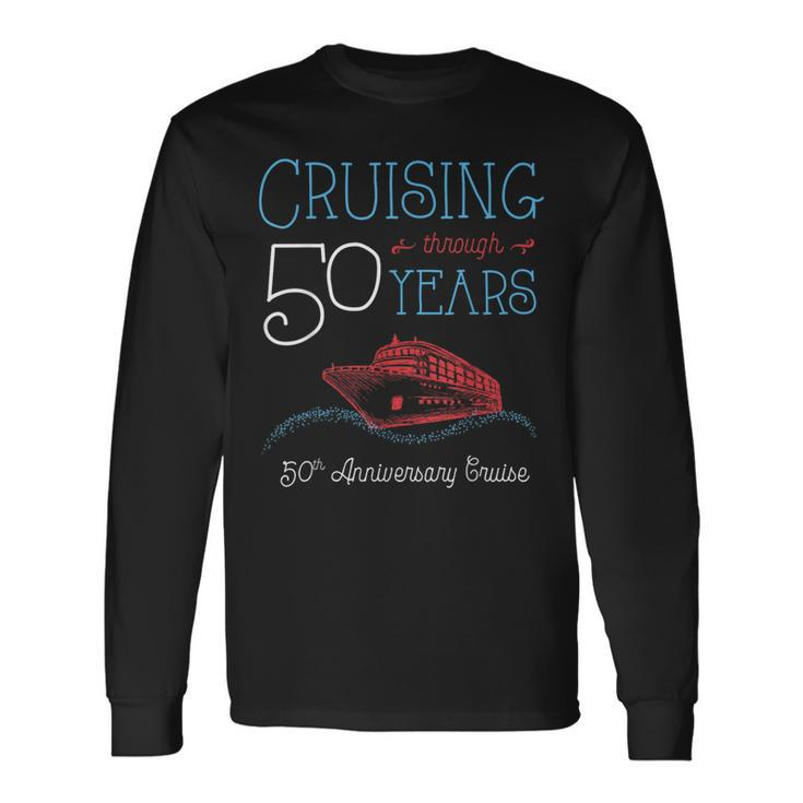 50Th Anniversary CruiseHis And Hers Matching Couple Long Sleeve T-Shirt Gifts ideas