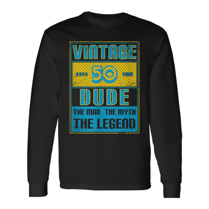 50Th Birthday For Age 50 Year Old Vintage Dad 1970 Long Sleeve T-Shirt