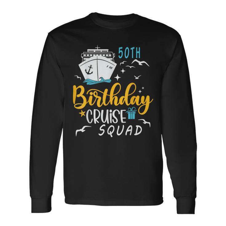 50Th Birthday Cruise Squad 2024 Matching Party Family Long Sleeve T-Shirt