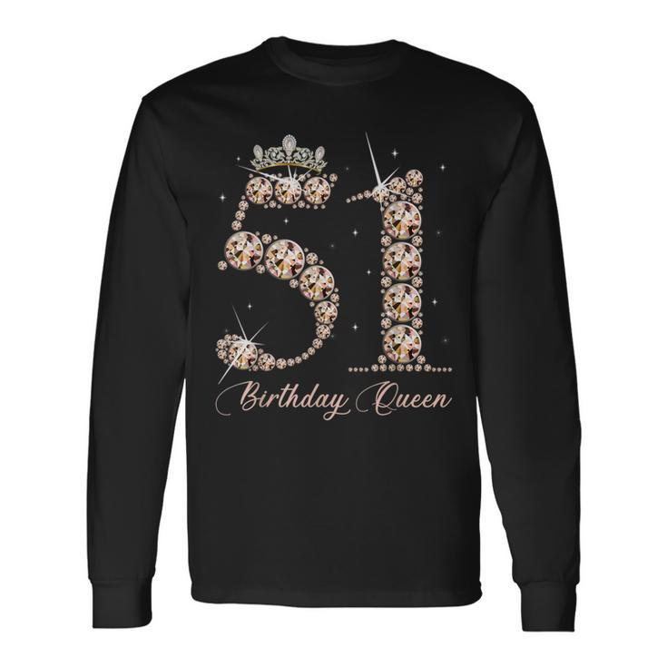 51 Year Old Its My 51St Birthday Queen Diamond Heels Crown Long Sleeve T-Shirt
