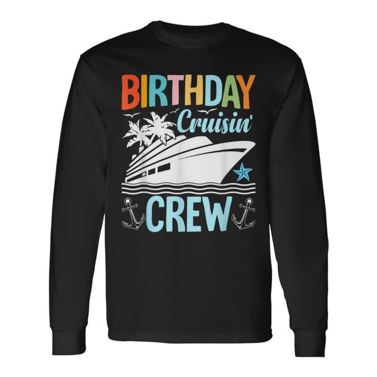 60Th Birthday Cruise 60 Years Old Cruising Crew Bday Party Long Sleeve T-Shirt
